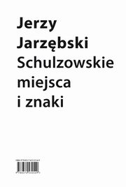 Schulzowskie miejsca i znaki, Jarzębski Jerzy
